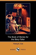 The Book of Stories for the Story-Teller (Dodo Press)