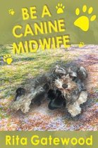Be a Canine Midwife