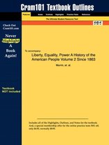 Studyguide for Liberty, Equality, Power A History of the American People Volume 2 Since 1863 by Murrin, ISBN 9780534627324