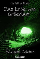 Grüenlant 1 1 - Das Erbe von Grüenlant. Band 1: Magische Zeichen