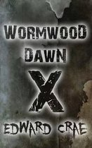 Wormwood Dawn: Episode X