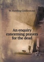 An enquiry concerning prayers for the dead