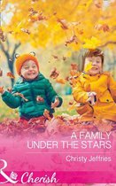 A Family Under The Stars (Mills & Boon Cherish) (Sugar Falls, Idaho, Book 6)