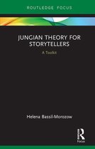 Routledge Focus on Analytical Psychology - Jungian Theory for Storytellers