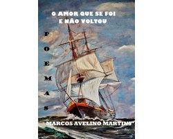 OS POEMAS QUE JAMAIS ESCREVI, por MARCOS AVELINO MARTINS - Clube de Autores