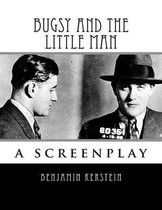 Bugsy and the Little Man