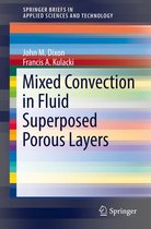 SpringerBriefs in Applied Sciences and Technology - Mixed Convection in Fluid Superposed Porous Layers