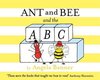 Ant & Bee & The Abc