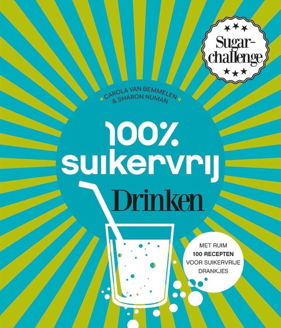 Cover van het boek '100 procent suikervrij drinken' van Carola van Bemmelen