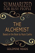 Omslag Summary: The Alchemist - Summarized for Busy People