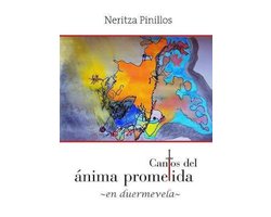 Cantos del ánima prometida -en duermevela-