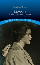 Dover Thrift Editions: Classic Novels - Maggie: A Girl of the Streets