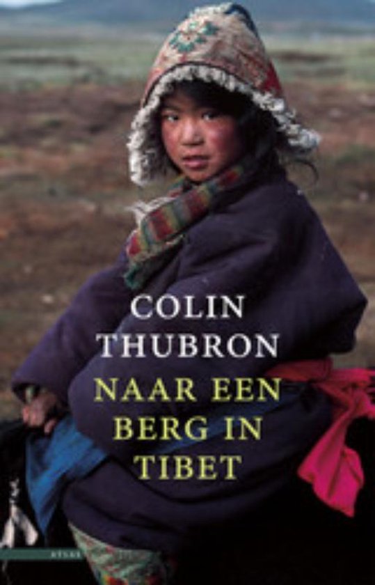 Cover van het boek 'Naar een berg in Tibet' van C. Thubron