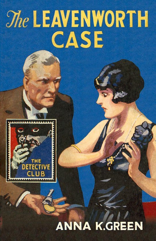 Omslag van The Leavenworth Case (Detective Club Crime Classics)
