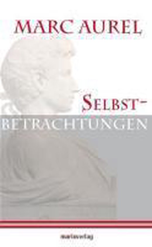 Selbstbetrachtungen, Marc Aurel 9783937715063 Boeken