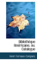 Bibliothauque Amacricaine, Ou, Catalogue