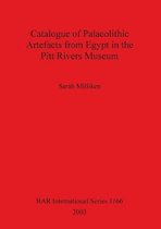 Catalogue of Palaeolithic Artefacts from Egypt in the Pitt Rivers Museum