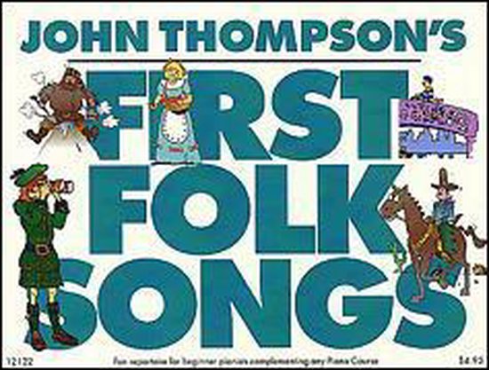 Couverture du livre 'John Thompson's First Folk Songs' avec des illustrations de personnages en costumes folkloriques, chevaux et bâtiments.