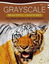 Grayscale Beautiful Creatures Coloring Books for Beginners Volume 1
