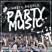 White People Party Music