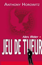 Alex Rider 5 - Alex Rider 4 - Le jeu du tueur