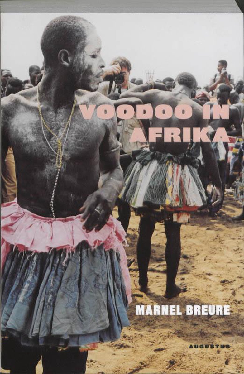 Voodoo in Afrika - Marnel Breure