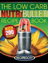 Low Carb Nutribullet Recipe Book