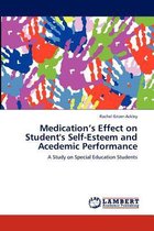 Medication's Effect on Student's Self-Esteem and Acedemic Performance