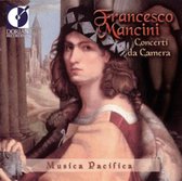 Mancini: Concerti da Camera / Musica Pacifica