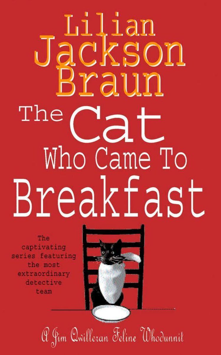 The Cat Who... Mysteries 16 - The Cat Who Came to Breakfast (The Cat Who… Mysteries, Book 16) - Lilian Jackson Braun