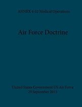 Air Force Doctrine ANNEX 4-02 Medical Operations 29 September 2015