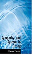 Sympathy and System in Giving