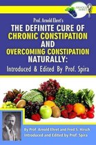 Prof. Arnold Ehret's the Definite Cure of Chronic Constipation and Overcoming Constipation Naturally