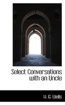 Select Conversations with an Uncle