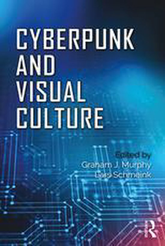 Cyberpunk and Visual Culture - cover