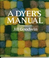A Dyer's Manual