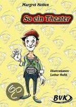 So ein Theater