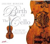 Julius Berger - Birth Of The Cello (CD)