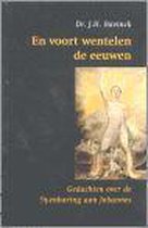 En Voort Wentelen De Eeuwen