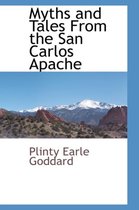 Myths and Tales from the San Carlos Apache