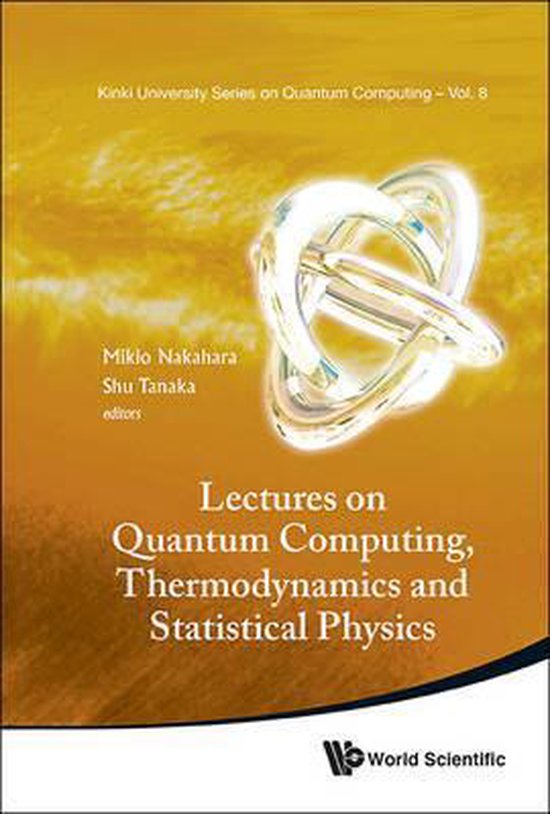 Livre: Lectures on Quantum Computing, Thermodynamics and Statistical Physics. Fond doré avec une représentation 3D argentée d'un nœud.