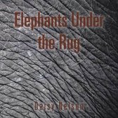 Elephants Under the Rug