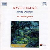 Ravel; Faure: Quatuors a Cordes / Ad Libitum
