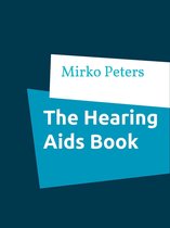 The Hearing Aids Book