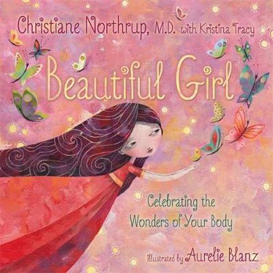 Boek 'Beautiful Girl' met illustratie van een meisje met lang haar en vlinders. Titel: 'Beautiful Girl. Celebrating the Wonders of Your Body'.