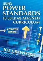 Using Power Standards to Build an Aligned Curriculum
