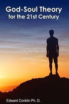 God-Soul Theory for the 21st Century