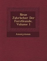 Neue Jahrb Cher Der Forstkunde, Volume 1
