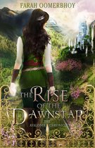 The Avalonia Chronicles 2 - The Rise of the Dawnstar