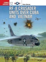 Rf-8 Crusader Units Over Cuba And Vietnam